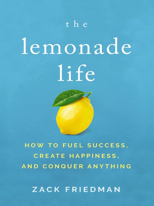 Title details for The Lemonade Life by Zack Friedman - Available